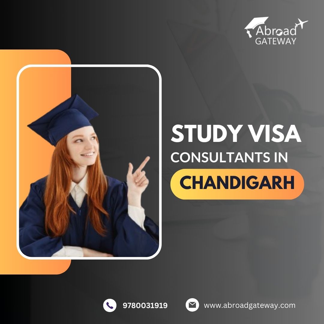 How do I choose a study visa consultant in Chandigarh? - Abroad Gateway